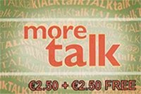 More Talk €2.5+€2.5