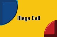 Mega Call